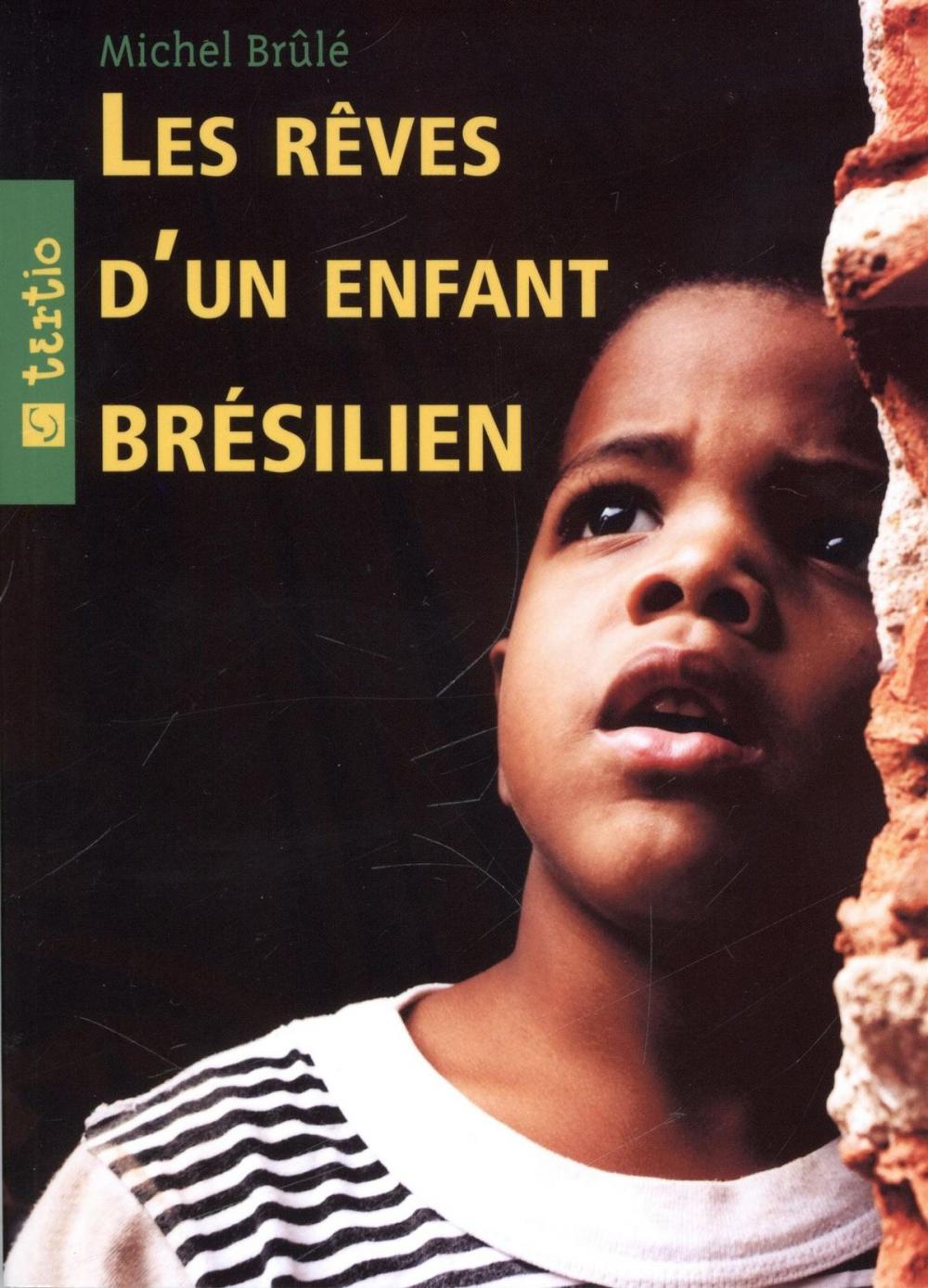 Big bigCover of Les rêves d'un enfant brésilien