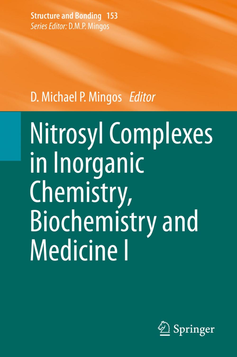 Big bigCover of Nitrosyl Complexes in Inorganic Chemistry, Biochemistry and Medicine I