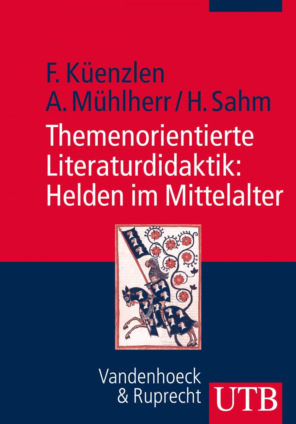 Big bigCover of Themenorientierte Literaturdidaktik: Helden im Mittelalter