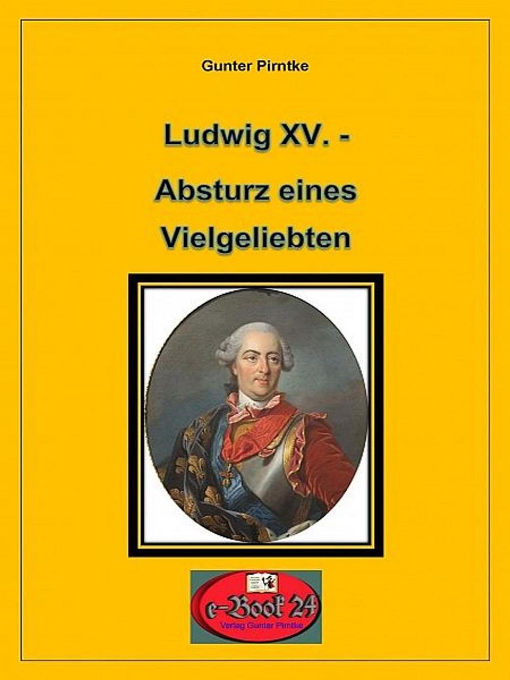 Big bigCover of Ludwig XV. - Absturz eines Vielgeliebten