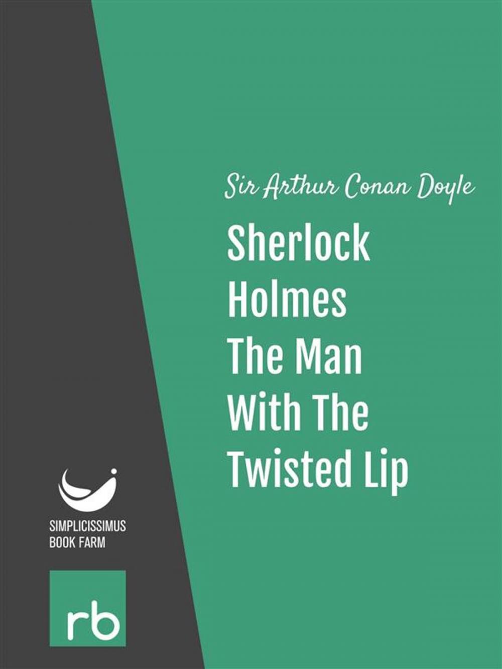 Big bigCover of The Adventures Of Sherlock Holmes - Adventure VI - The Man With The Twisted Lip (Audio-eBook)