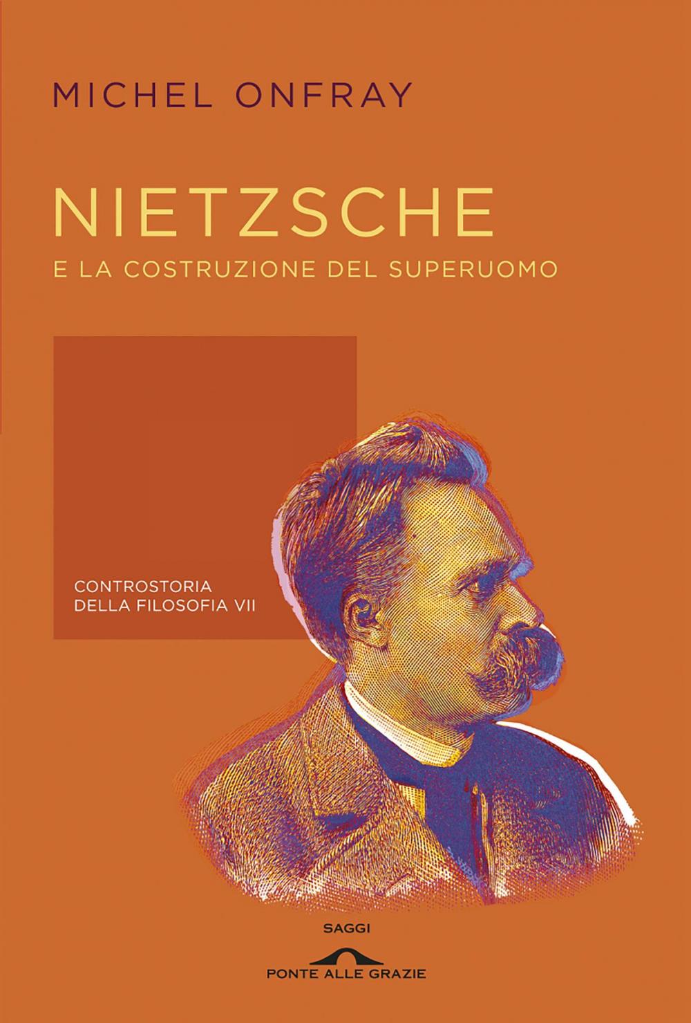 Big bigCover of Nietzsche e la costruzione del superuomo