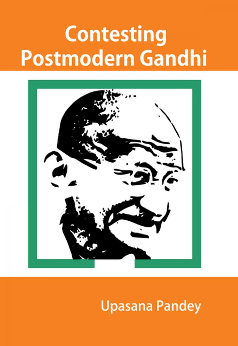 Big bigCover of Contesting Postmodern Gandhi