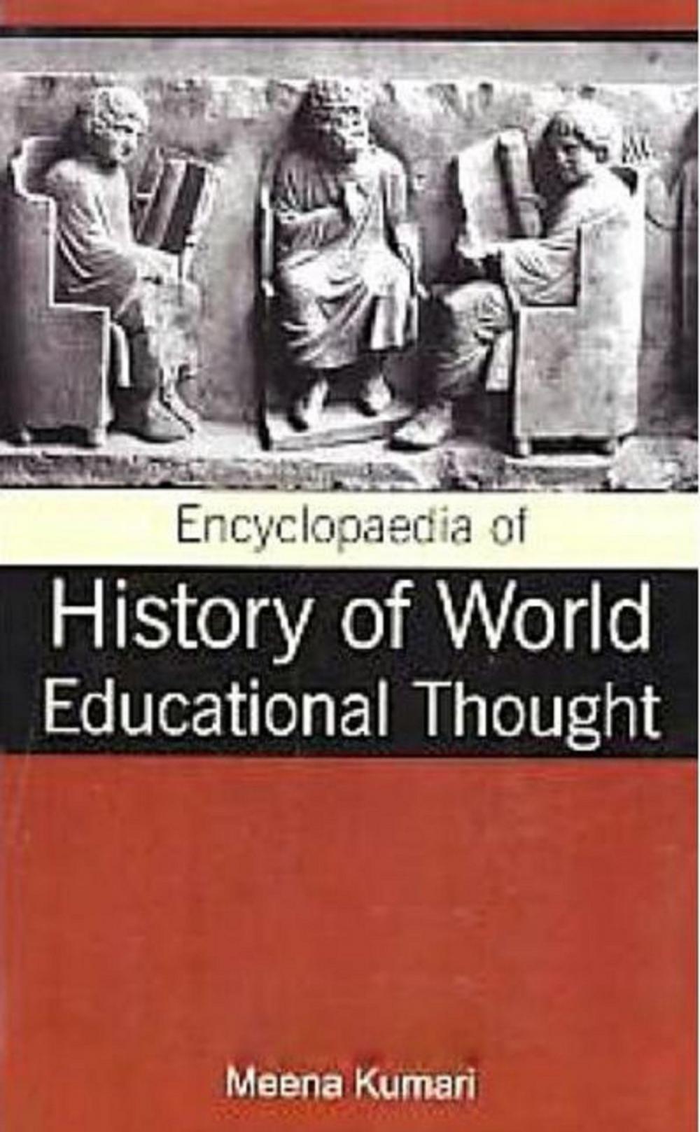 Big bigCover of Encyclopaedia of History of World Educational Thought