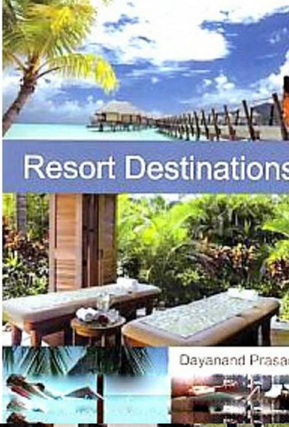 Big bigCover of Resort Destinations