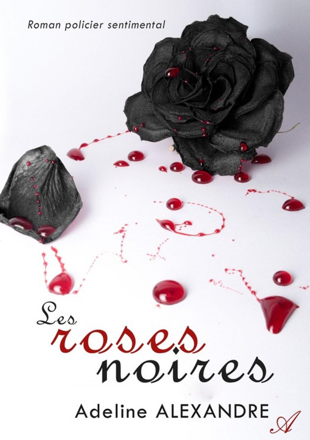 Big bigCover of Les Roses Noires