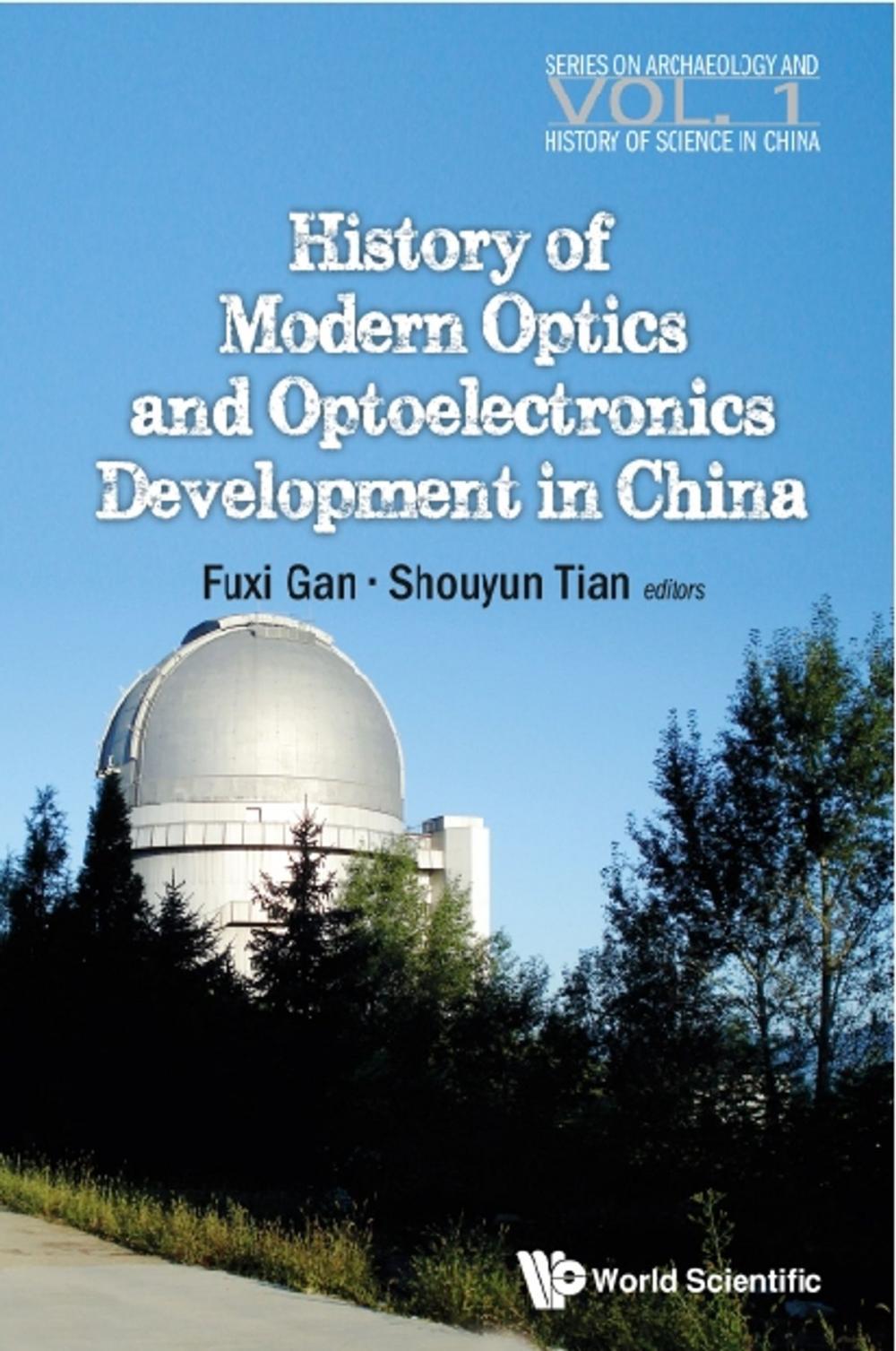 Big bigCover of History of Modern Optics and Optoelectronics Development in China