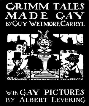 Cover of Grimm Tales Made Gay
