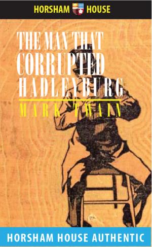 Cover of the book The Man That Corrupted Hadleyburg by G. K. Chesterton