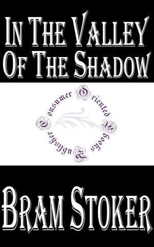 Cover of the book In the Valley of the Shadow by Anonymous