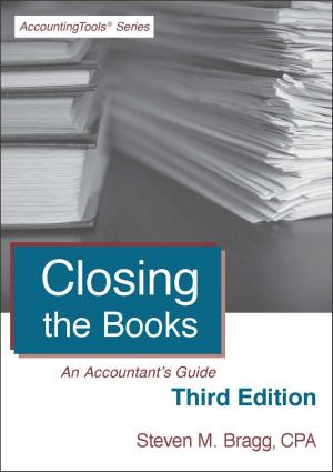 Cover of the book Closing the Books: Third Edition by Steven Bragg