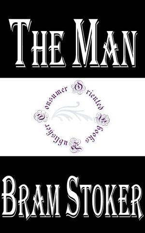 Cover of the book The Man by Anna Katharine Green