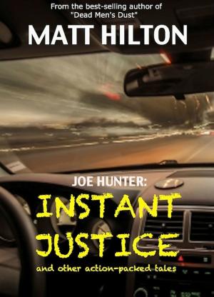 Cover of the book Joe Hunter: Instant Justice by Samantha McKeating