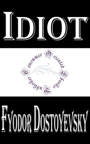 Cover of the book Idiot by Louisa May Alcott