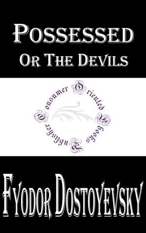 bigCover of the book Possessed, or The Devils by 