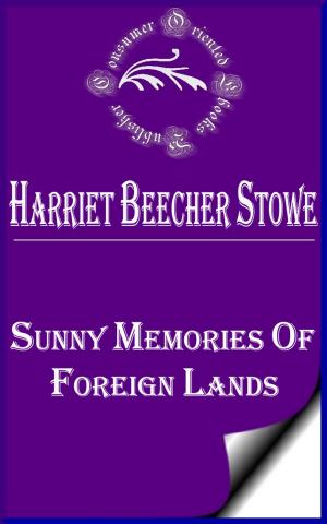 Cover of the book Sunny Memories Of Foreign Lands (Vol 1, 2) by T. S. Eliot