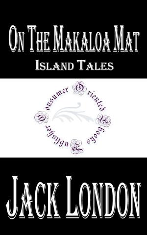 Cover of the book On the Makaloa Mat: Island Tales by Robert Louis Stevenson