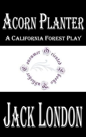 bigCover of the book Acorn Planter: A California Forest Play by 
