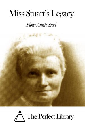 Cover of the book Miss Stuart's Legacy by Archibald Marshall