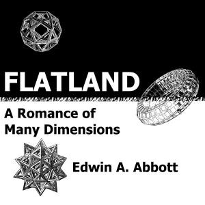 Cover of the book Flatland: A Romance of Many Dimensions by L A Morgan