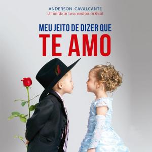Cover of the book Meu jeito de dizer que te amo by Rita Kellogg