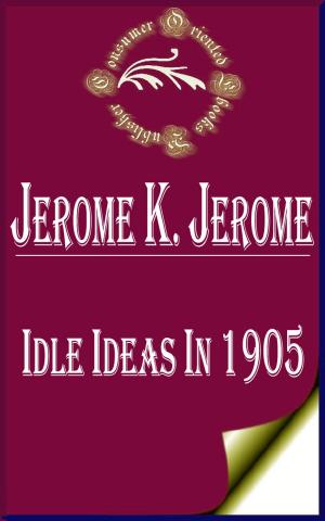 Cover of the book Idle Ideas in 1905 by Anoniem