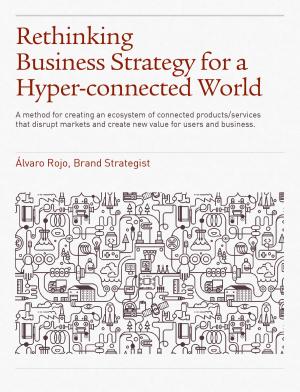 Cover of the book Rethinking Business Strategy for a Hyper-connected World. by Mark