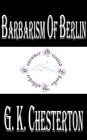 Cover of the book Barbarism of Berlin by Alice B. Emerson