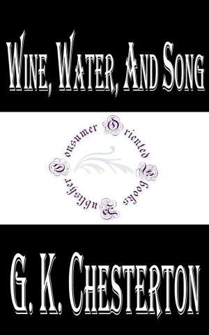 Cover of the book Wine, Water, and Song by A. D. F. Hamlin