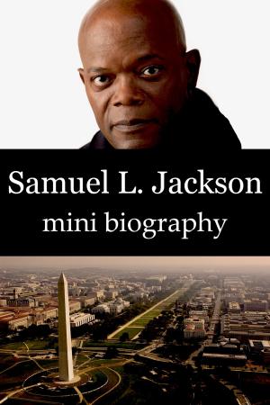 Book cover of Samuel L. Jackson Mini Biography