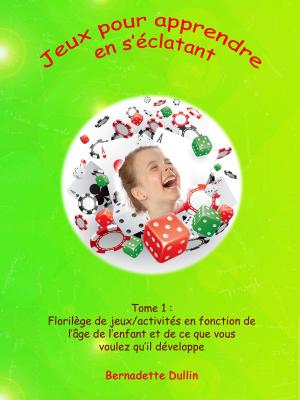 Cover of the book Jeux pour apprendre en s’éclatant by Madge Gressley