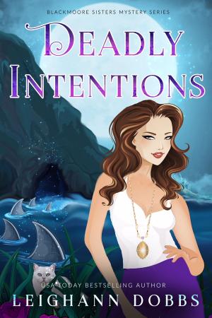 Cover of the book Deadly Intentions by Angela M. Sanders