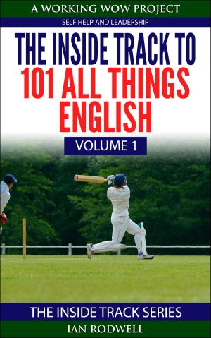 Book cover of The Inside Track to 101 All Things English Volume 1