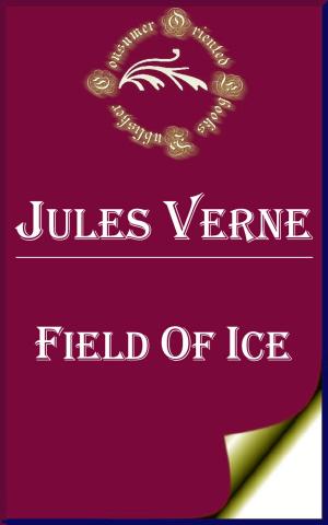 Cover of the book Field of Ice by Maurice LeBlanc