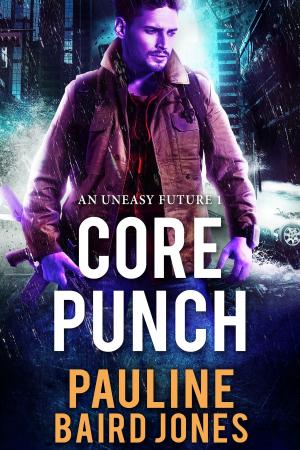 Cover of the book Core Punch by Kristen Mae