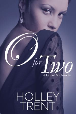 Cover of the book O for Two by Holley Trent
