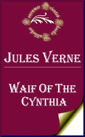 Cover of the book Waif of the Cynthia by Antonio Scotto Di Carlo