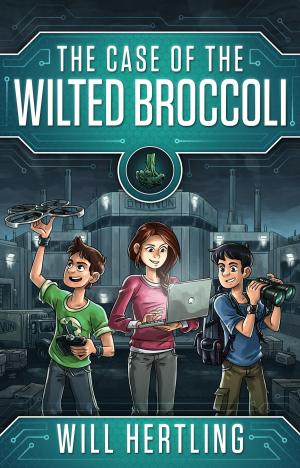 Cover of the book The Case of the Wilted Broccoli by Amanda McCarter