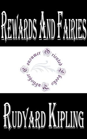 Book cover of Rewards and Fairies by Rudyard Kipling