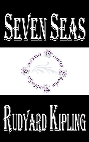 Cover of the book Seven Seas by Rudyard Kipling by Damien Pardow