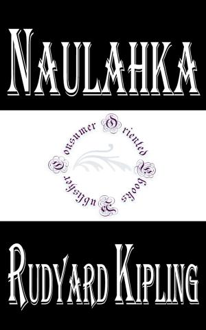Cover of the book Naulahka by Rudyard Kipling by Tessa Ingel