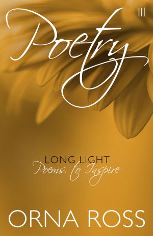 Cover of the book Poetry III: Long Light by Orna Ross (Editor), Jim Giammatteo