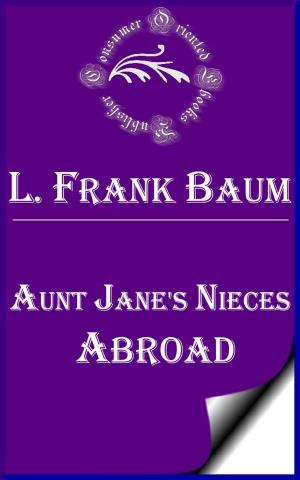 Cover of the book Aunt Jane's Nieces Abroad by Jacob Abbott