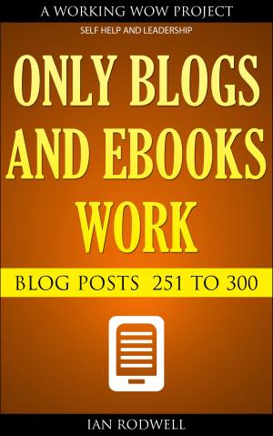 Cover of Only Blogs and eBooks Work