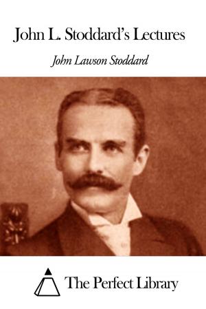 Cover of the book John L. Stoddard's Lectures by Philip Massinger