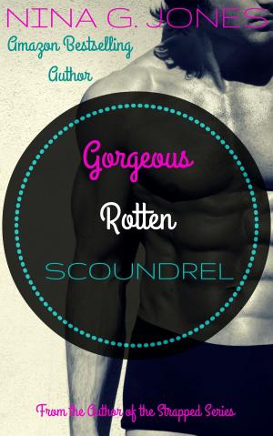Book cover of Gorgeous Rotten Scoundrel