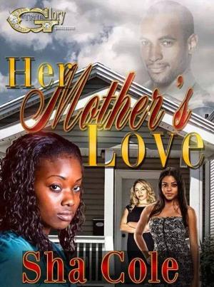 Cover of the book Her Mother's Love by MARQUES LEWIS
