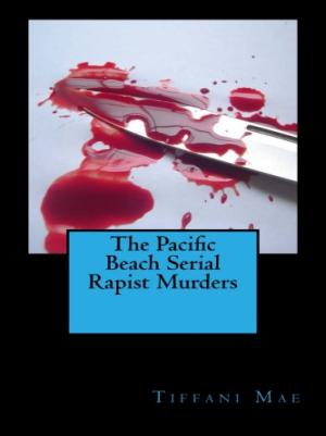 Book cover of The Pacific Beach Serial Rapist Murders