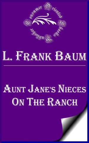Cover of the book Aunt Jane's Nieces on the Ranch by Anonymous