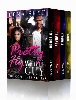 Cover of the book Pretty Fly For A White Guy - The Complete BWWM Series by Rosa Foxxe